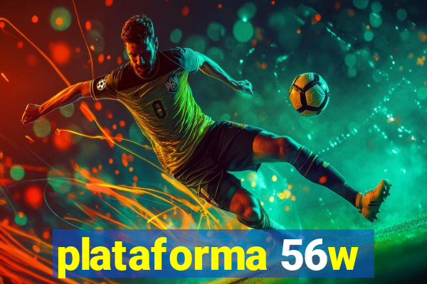 plataforma 56w